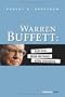 Warren Buffett: Sein Weg. Seine Methode. Seine Strategie