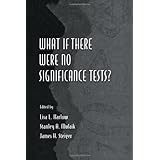 what if there were no significance tests multivariate applications series