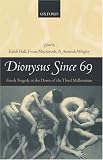 Dionysus Since 69 : Greek Tragedy At The Dawn Of The Third Millennium