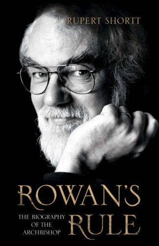 Rowan's Rule: The Biography of the Archbishop