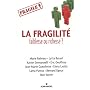 La fragilit�, faiblesse ou richesse ? de Marie Balmary