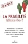 La fragilit�, faiblesse ou richesse ?