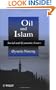 Oil and Islam: Social and Economic Issues (The Petroleum Research Series in Petrolem Economics & Politics)