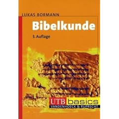 Bibelkunde: Altes und Neues Testament. UTB basics