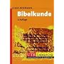 Bibelkunde: Altes und Neues Testament. UTB basics