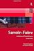 Savoir-Faire: An Advanced French Course - Teacher's Book