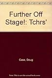 Further off-stage! : more sketches from the English Teaching Theatre