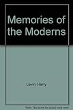 Memories of the moderns