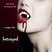 Betrayed: The Vampire Journals, Book 3 | Morgan Rice