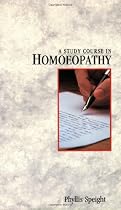 A Study Course in Homoeopathy
