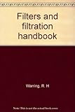 Filters and filtration handbook