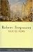 Robert Fergusson: Selected...