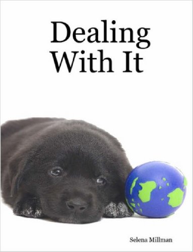 Dealing With It