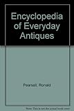 The David & Charles encyclopedia of everyday antiques