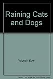 Raining cats and dogs