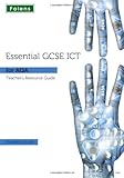 Essential GCSE ICT for AQA. Teacher's resource guide