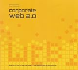 Corporate Web 2.0: Web 2.0 und Unternehmen - Wie passt das zusammen?