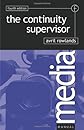 Continuity Supervisor, Fourth Edition (Media Manuals) (Media Manuals)
