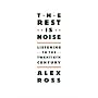 The Rest Is Noise