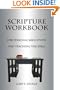 Scripture Workbook: For Personal Bible Study and Teaching the Bible