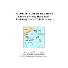 The 2007-2012 Outlook for Cordless Battery-Powered Hand Tools Excluding Driver-Drills in Japan