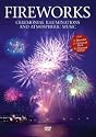 Fireworks [DVD] [2007]