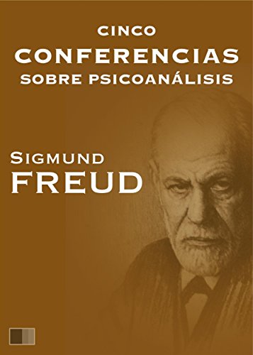 Cinco conferencias sobre psicoanálisis (Spanish Edition)