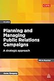 Planning and managing public relations campaigns : a strategic approach