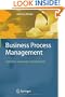 Business Process Management: Concepts, Languages, Architectures