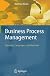 Business Process Management: Concepts, Languages, Architectures
