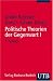 Politische Theorien der Gegenwart I