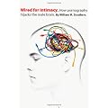 Wired for Intimacy: How Pornography Hijacks the Male Brain