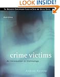 Crime Victims: An Introduction to Vic...