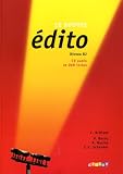 Le nouvel édito Méthode de français Niveau B2 : Avec 1 DVD et CD audio inclus