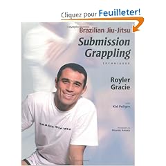 Brazilian Jiu-Jitsu: Submission Grappling Techniques