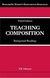 Teaching Composition: Background Readings (Bedford/St. Martins Professional Resources)