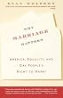 Why Marriage Matters: America, Equality, and Gay People's Right to Marry