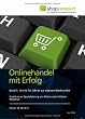 Onlinehandel mit Erfolg, Band 1: Schritt für Schritt zur eigenen Marktnische: Crashkurs zur Spezialisierung von kleinen und mittleren Webshops