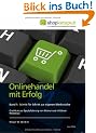 Onlinehandel mit Erfolg, Band 1: Schritt f�r Schritt zur eigenen Marktnische: Crashkurs zur Spezialisierung von kleinen und mittleren Webshops