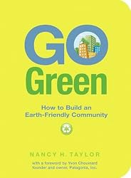 Go Green - How to Build an Earth-Friendly Community