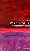 Psychiatry: A Very Short Introduction (Very Short Introductions)