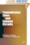 Transmission Lines and Lumped Circuits: Fundamentals and Applications (Electromagnetism)