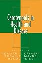Carotenoids in Health and Disease (Oxidative Stress and Disease)