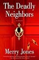 The Deadly Neighbors: A Thriller