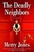 Search : The Deadly Neighbors: A Thriller (Zoe Hayes Mysteries)