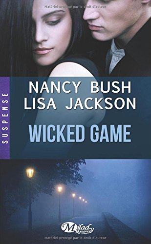 http://thesmallworldofqueenofreading.weebly.com/mes-chroniques/wicked-tome-1-wicked-game-de-nancy-bush-lisa-jackson