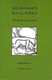 Gillingham's royal forest : the medieval centuries