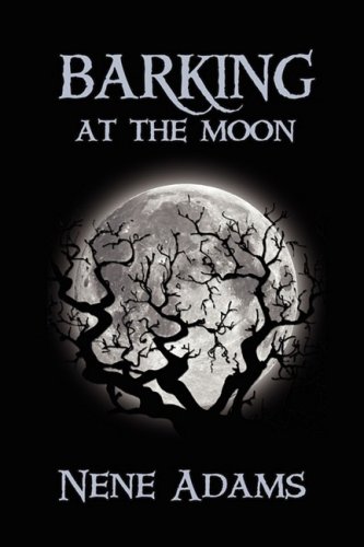"Barking at the Moon" av Nene Adams