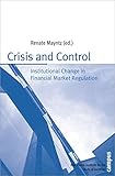 Crisis and control : institutional change in financial market regulation