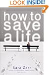 How to Save a Life